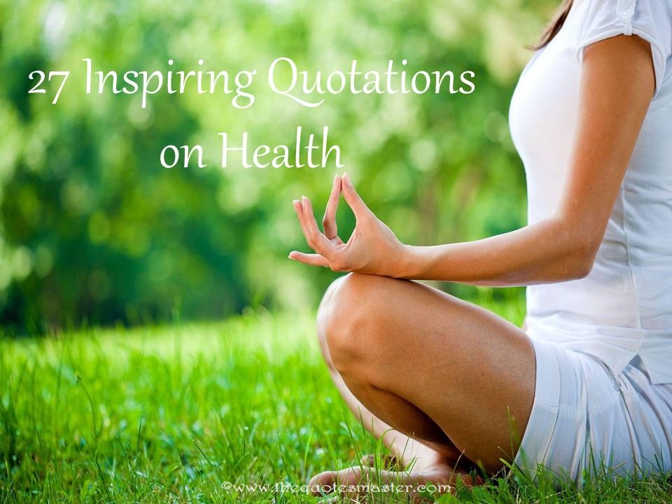 27 Inspiring Quotations on Health