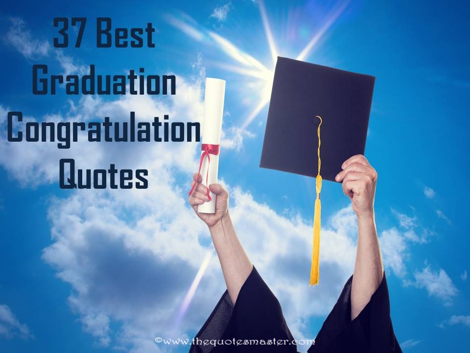Graduation Congratulation Quotes