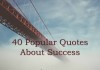40 popular quotes about success