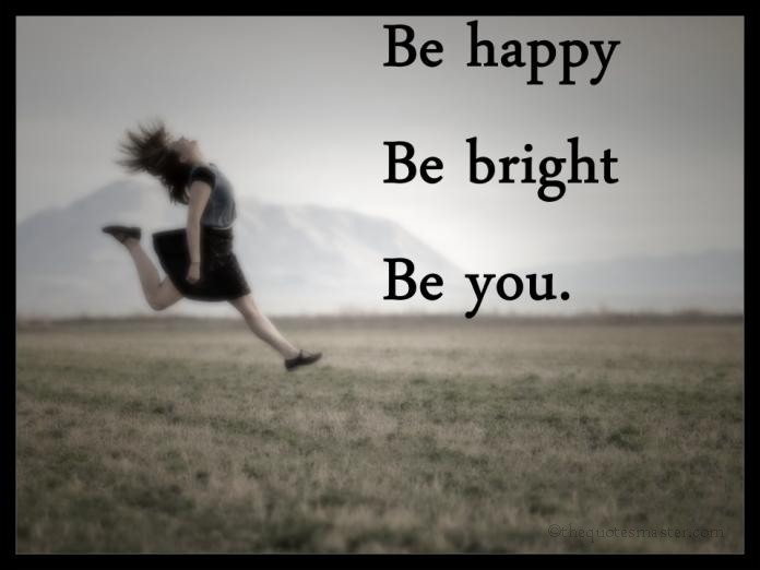 Be Happy Be You Picture Quotes