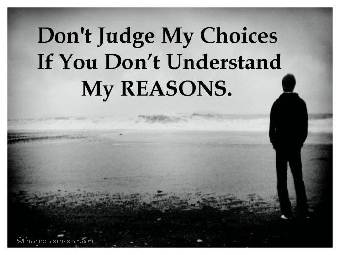 Dont Judge me Quotes and Sayings.