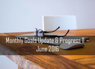 Monthly Goals Update & Progress II June 2016