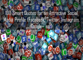100 Smart Quotes for an attractive Social Media Profile (Facebook, Twitter, Instagram, Google+ etc)