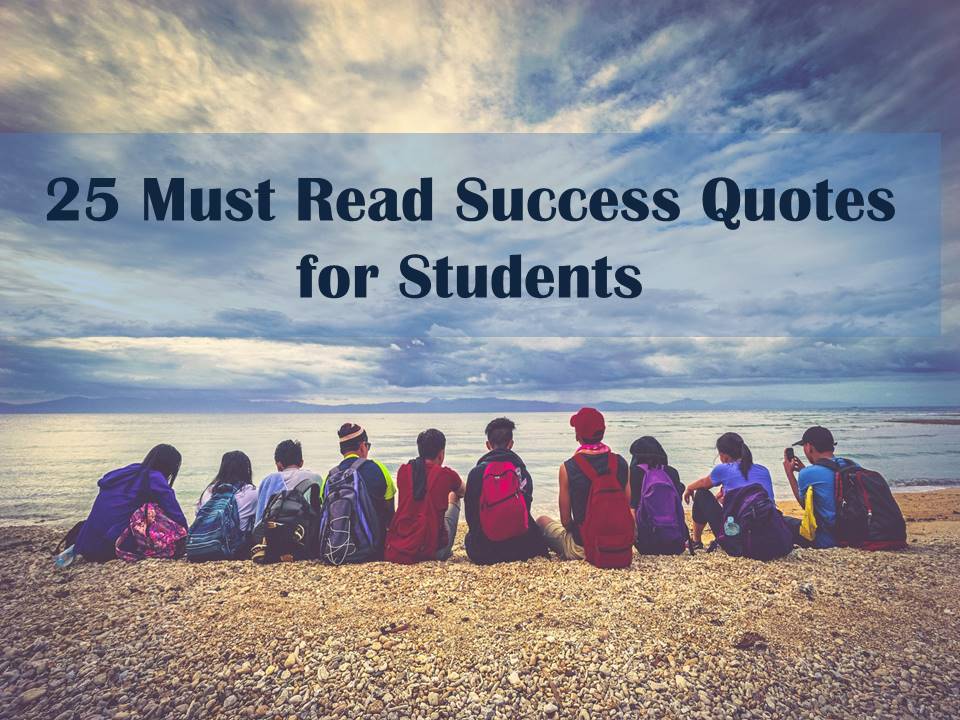 25 Must Read Success Quotes for Students
