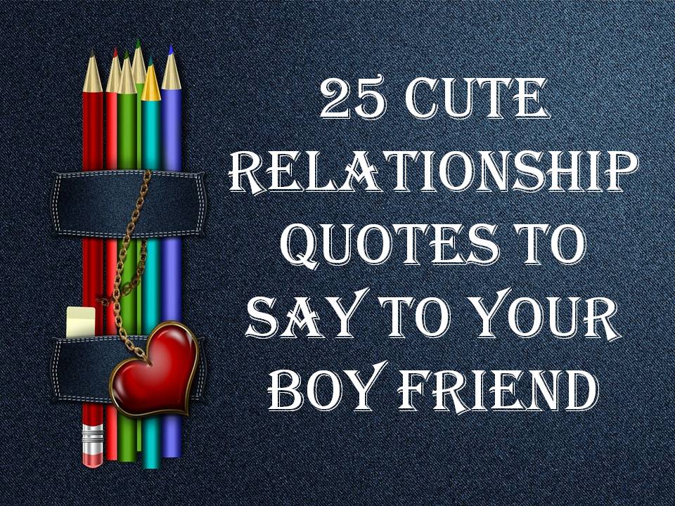 Here is our collection of '25 Cute Relationship quotes to say to your ...
