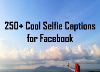 250+ Cool Selfie Captions for Facebook