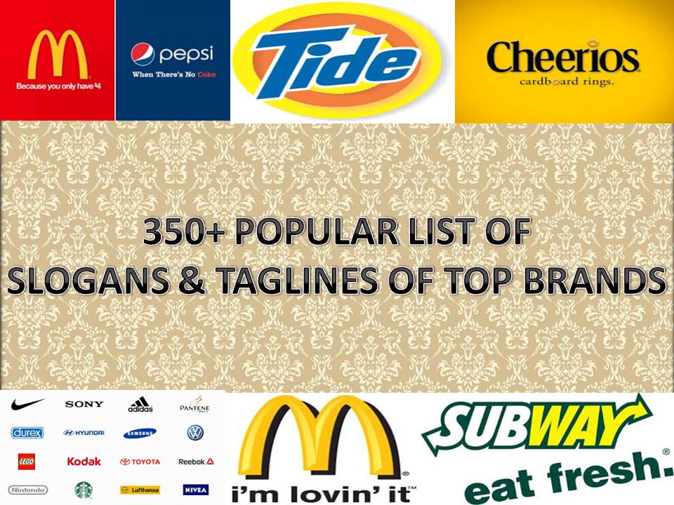 350 Popular List Of Slogans lines Of Top Brands