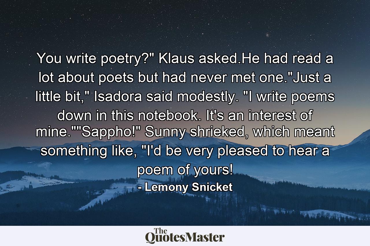 You write poetry?