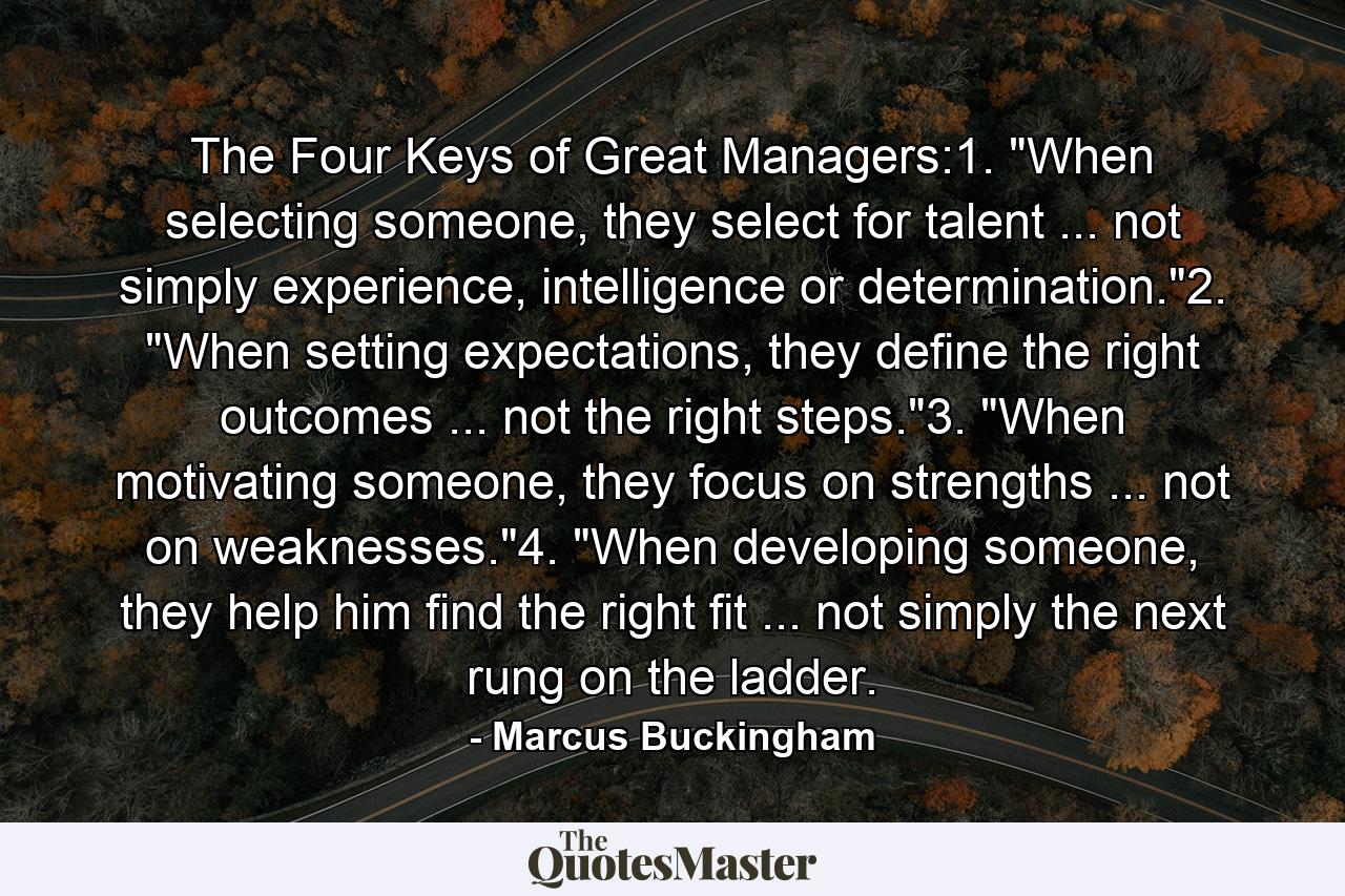 The Four Keys of Great Managers:1. 