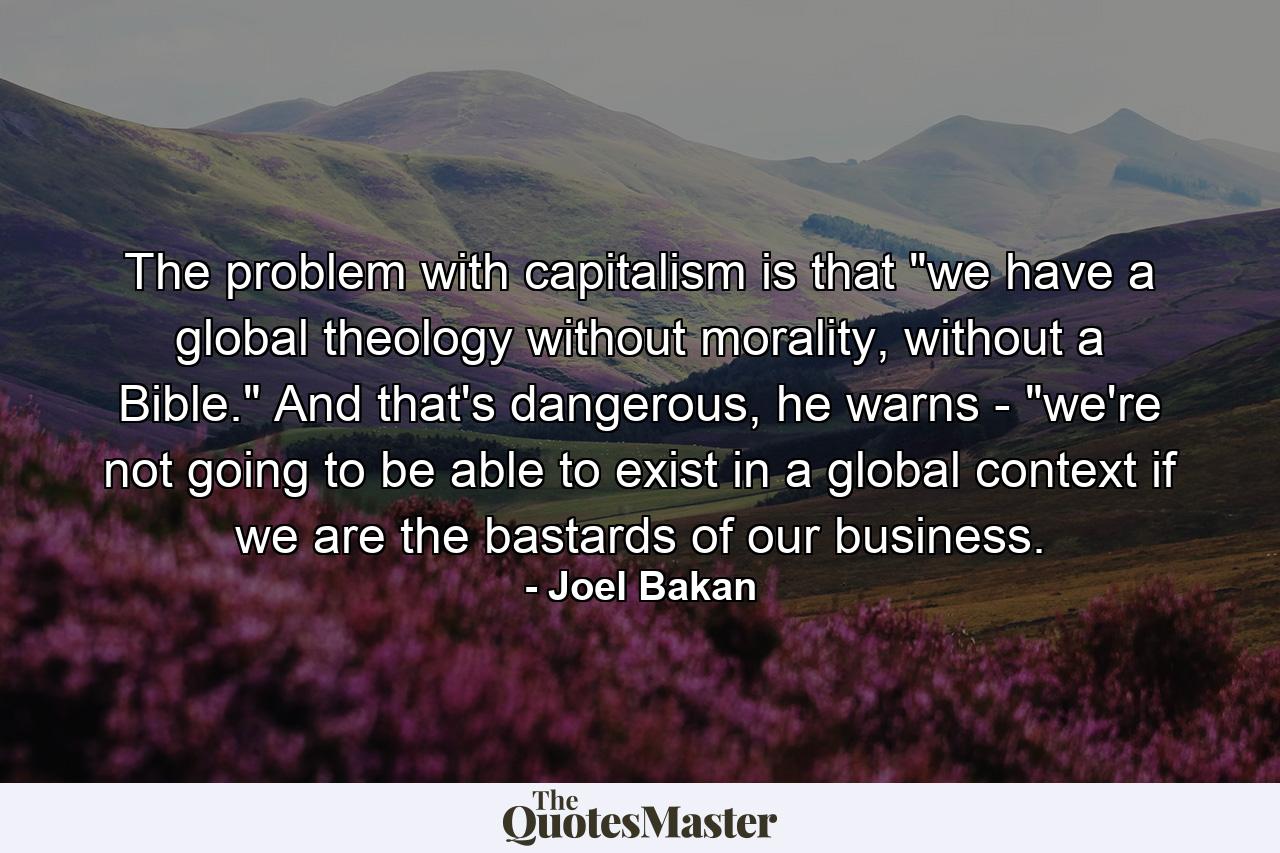 The problem with capitalism is that 