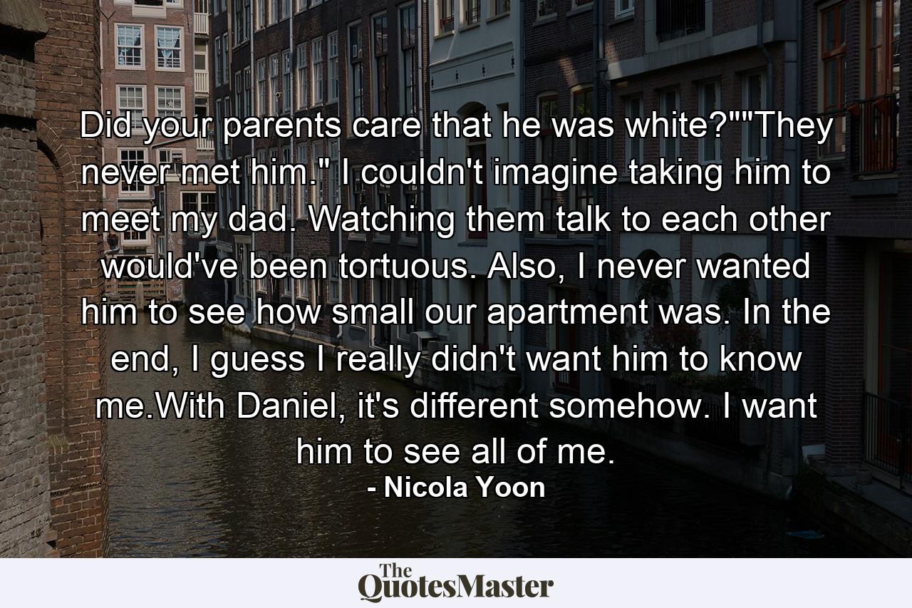 Did your parents care that he was white?