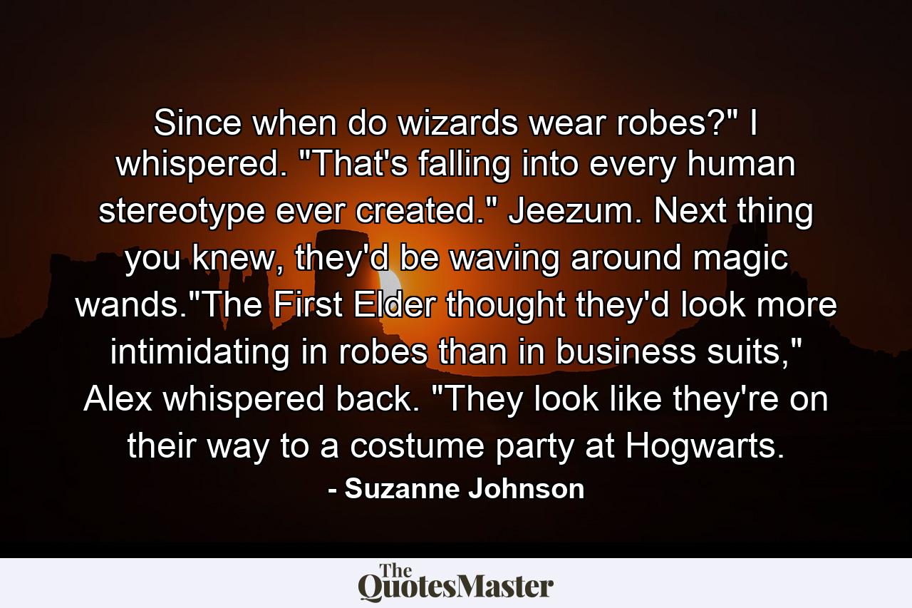 Since when do wizards wear robes?