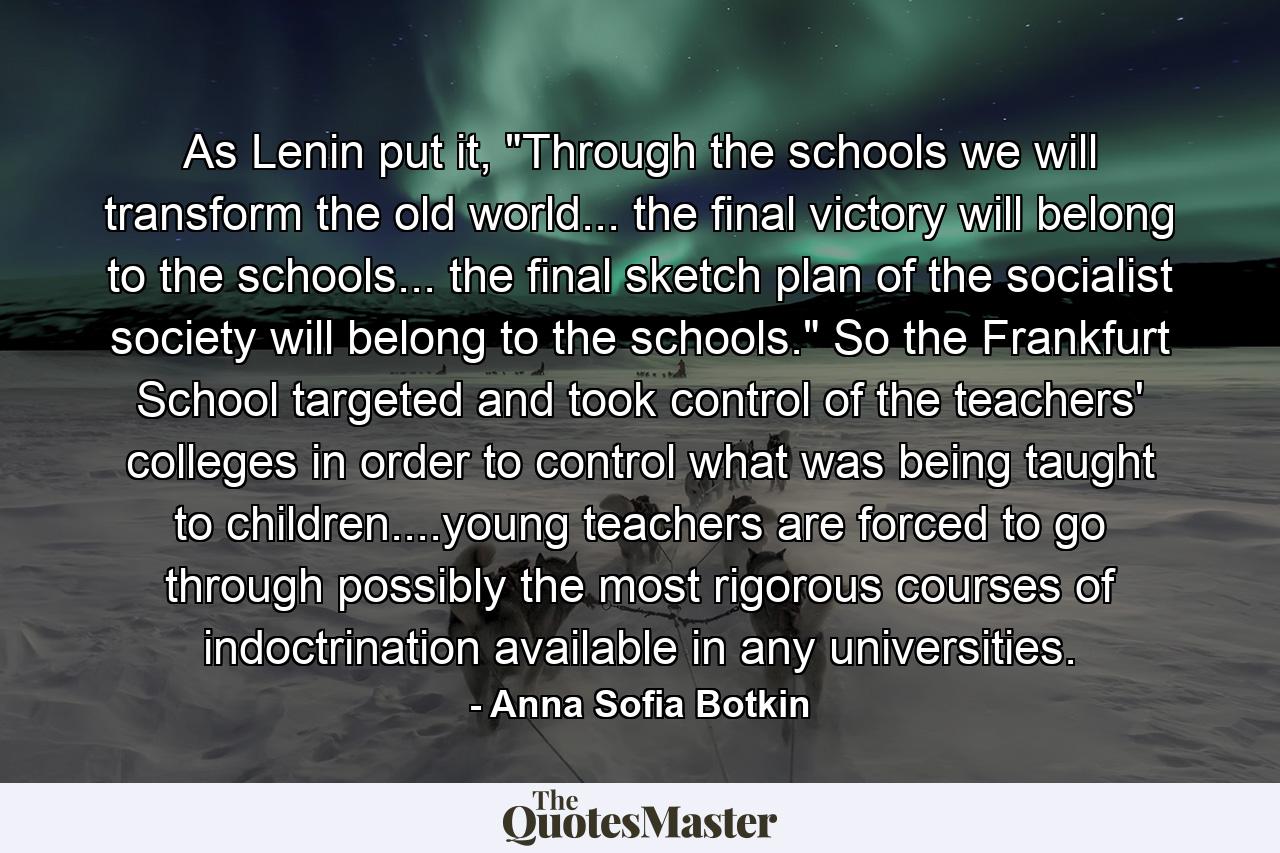 As Lenin put it, 