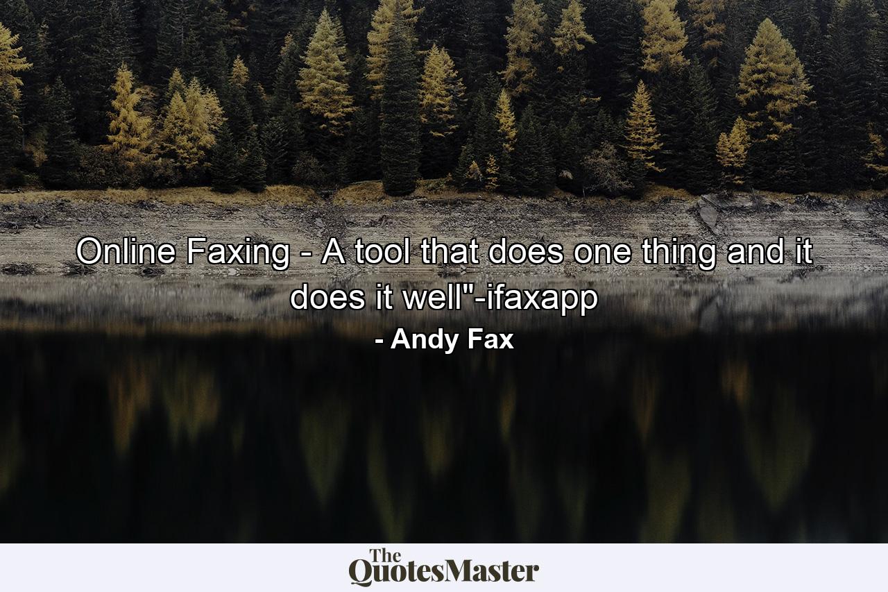 Online Faxing - A tool that does one thing and it does it well