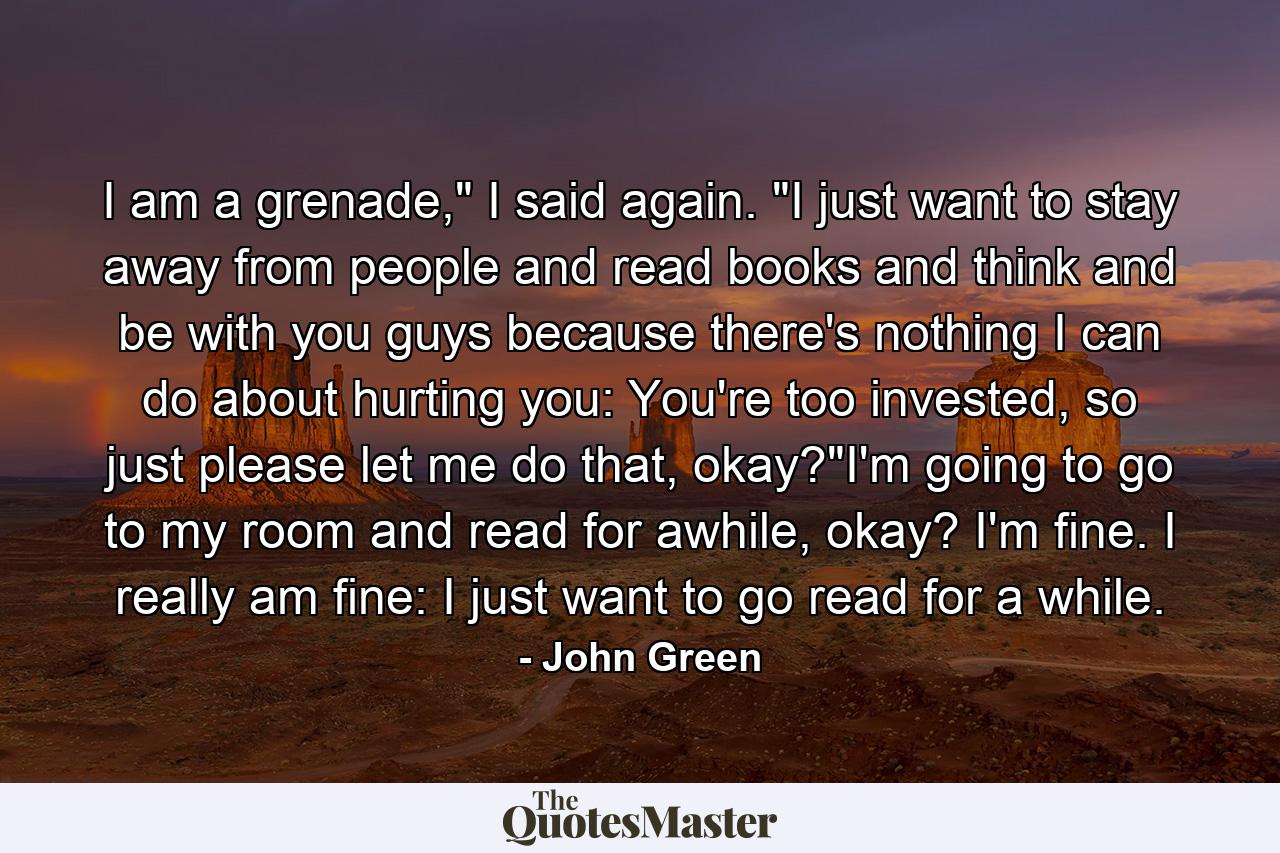 I am a grenade,