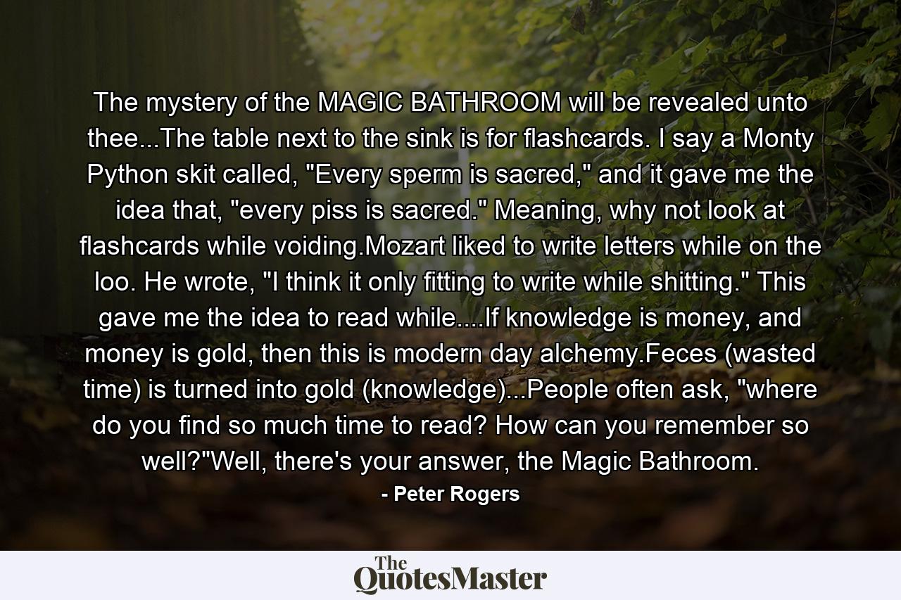 The mystery of the MAGIC BATHROOM will be revealed unto thee...The table next to the sink is for flashcards. I say a Monty Python skit called, 