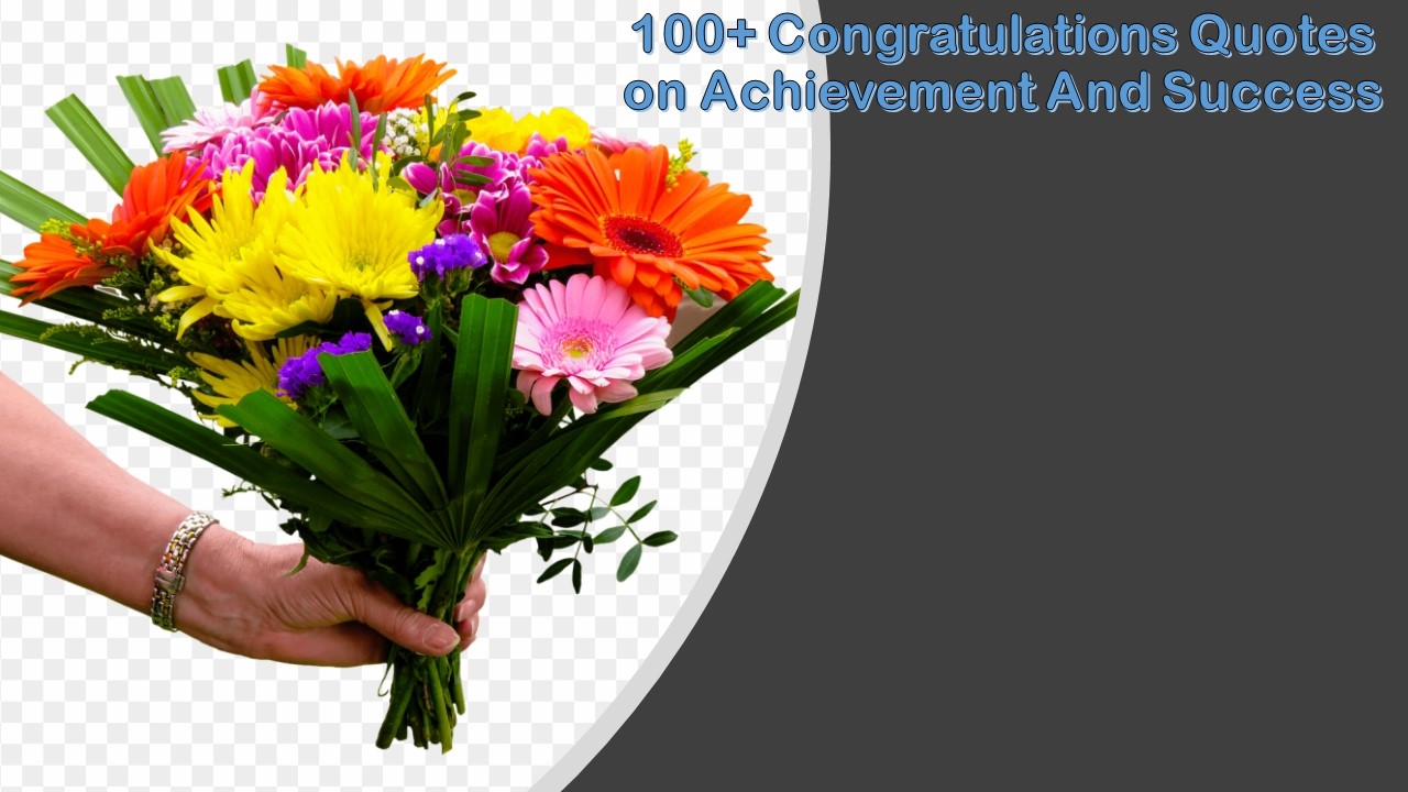 100+ [Heartfelt] Congratulations Quotes on Achievement And Success