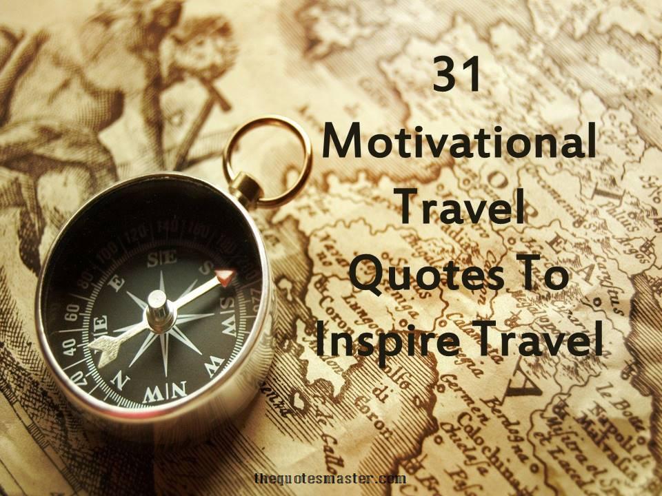 Motivational travel quotes to inspire travel