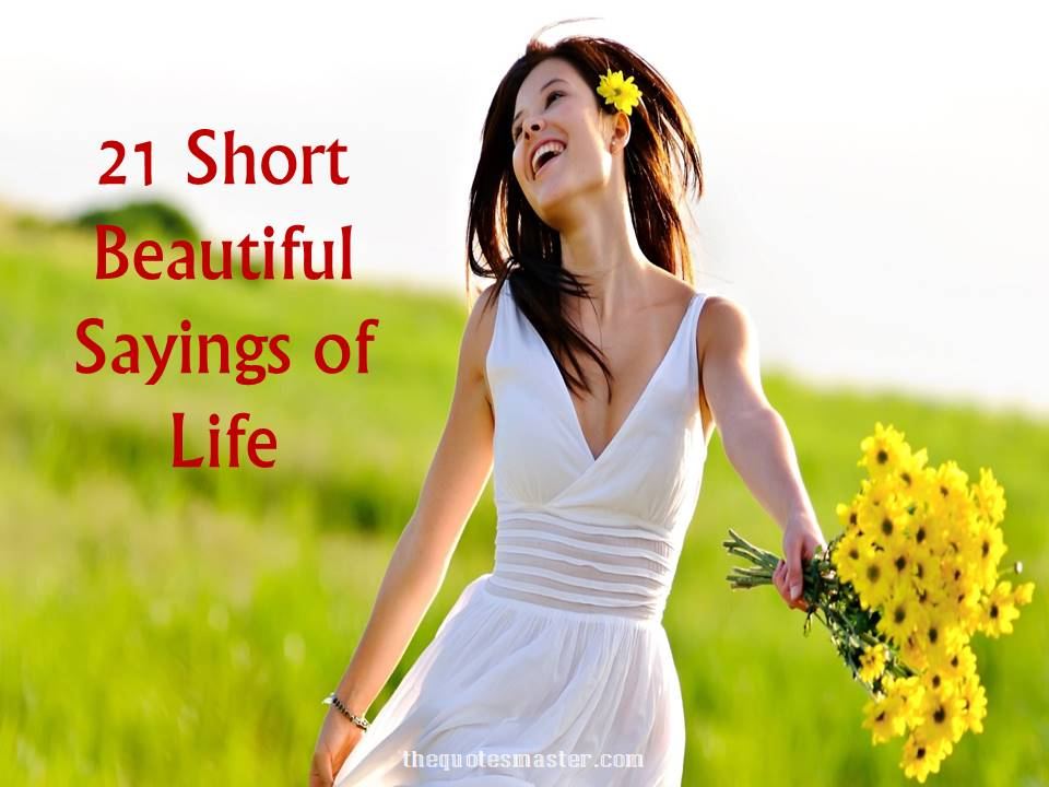 short beautiful sayings of life