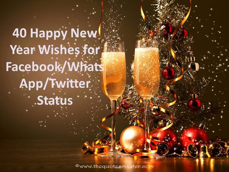 40 Happy New Year Wishes For Facebook-whatsapp-twitter-status