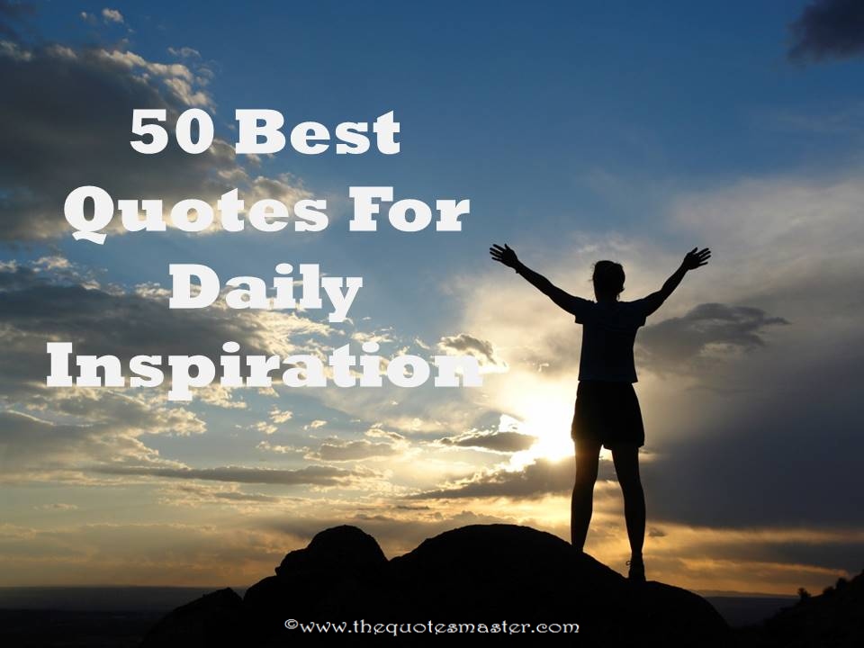 50 best quotes for daily inspiration