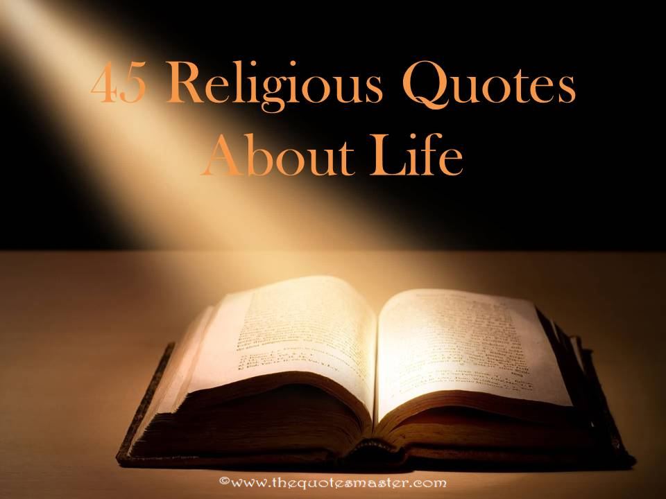 45 Religious Quotes About Life