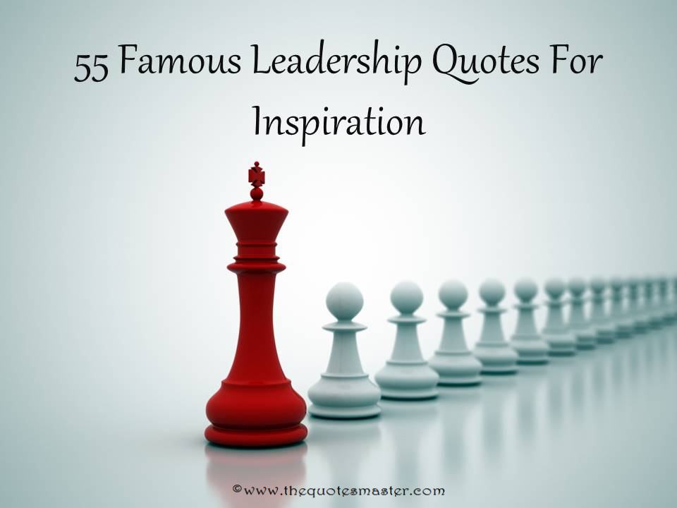 famous leadership quotes for inspiration