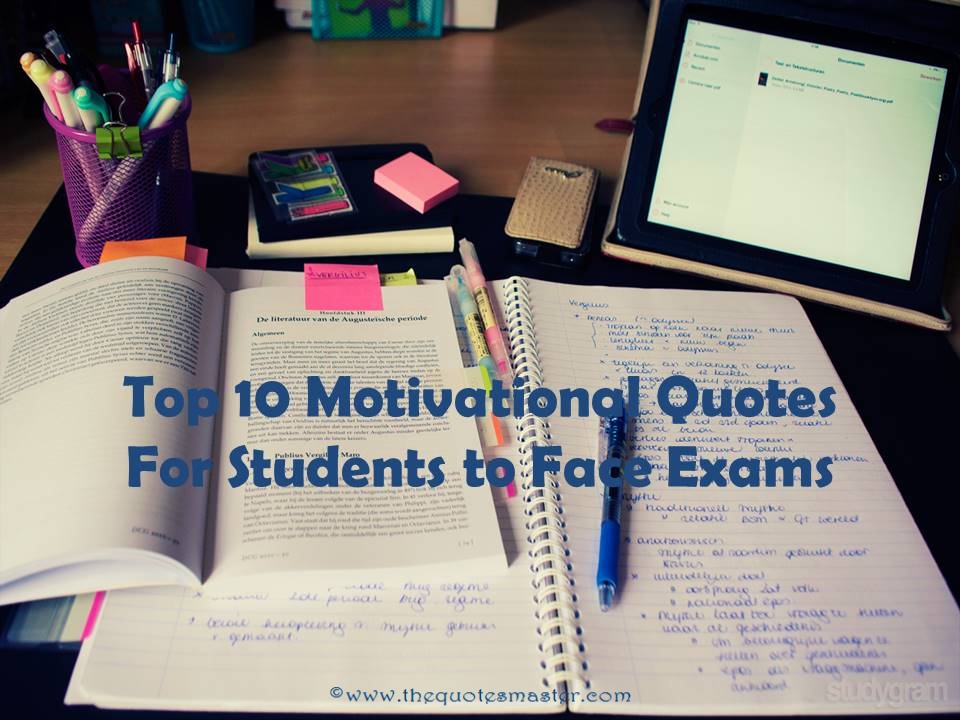 Top 10 Motivational quotes for students to face exams