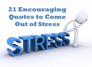 Encouraging quotes to come out of stress