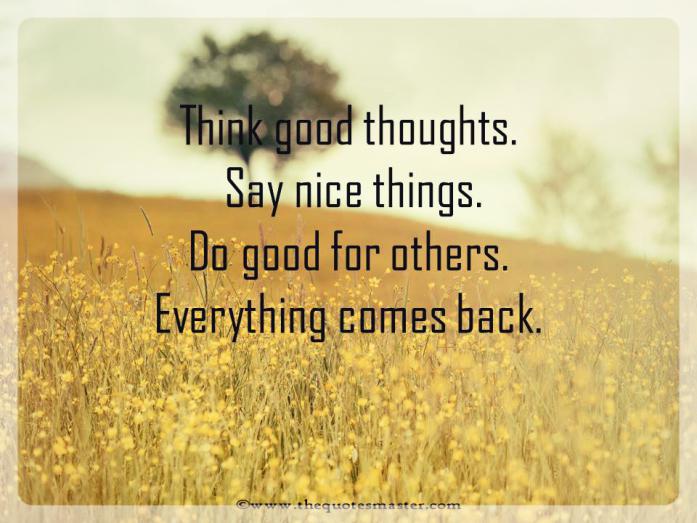 Have Good Thoughts Quotes