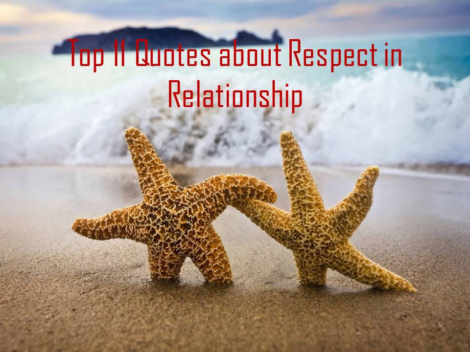 Top 11 quotes about respect in relationships