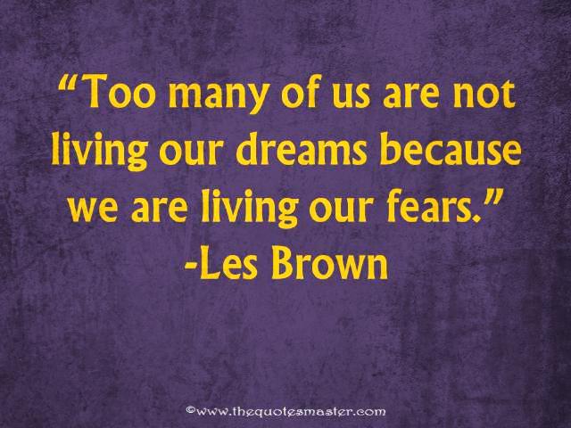 Quote about dreams and fears
