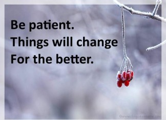 Be Patient Picture Quotes