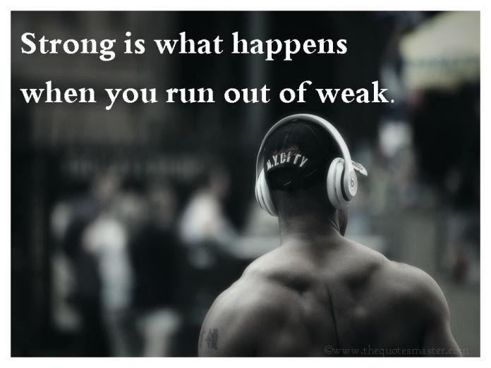 Being Strong Picture Quotes