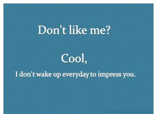 Dont like me picture quotes