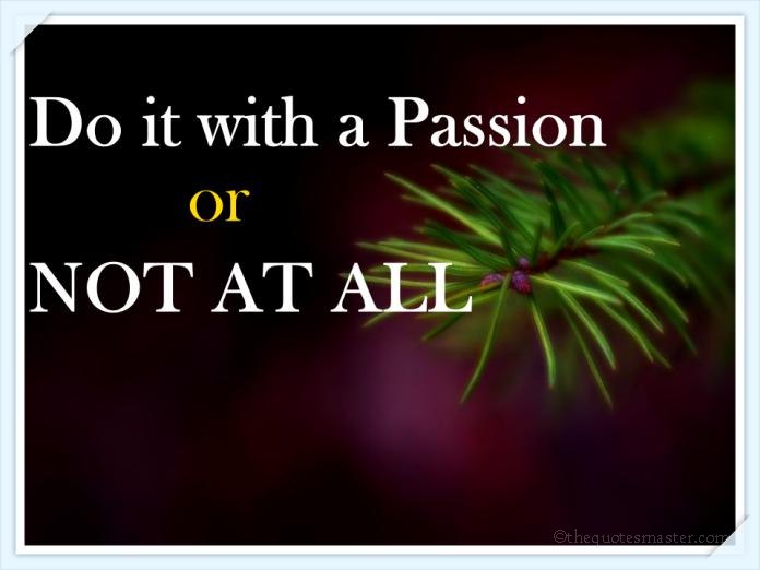 Do it with passion picture quotes