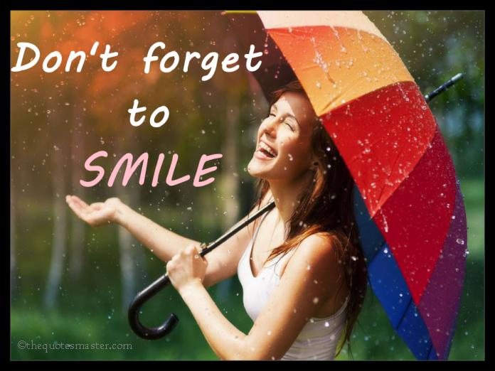 Dont forget to smile quotes