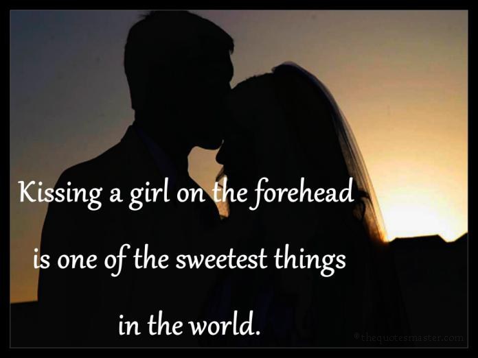 Kissing a Girl on the Forehead Quotes