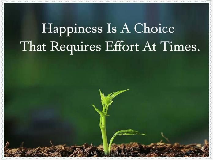 Happiness is a choice quote