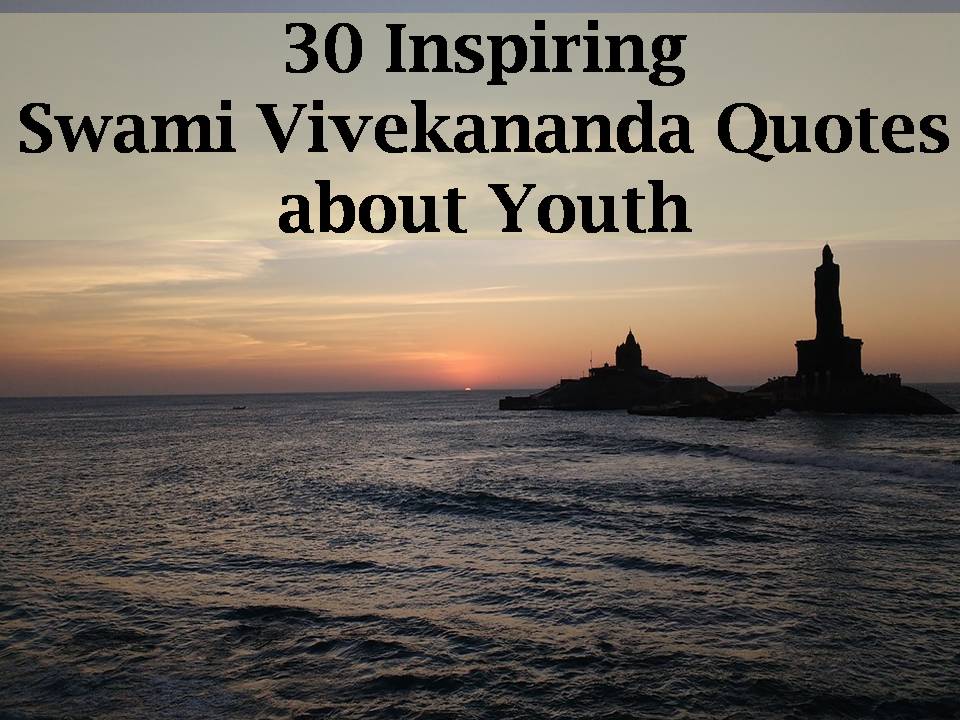 30 Inspiring Swami Vivekananda Quotes about Youth