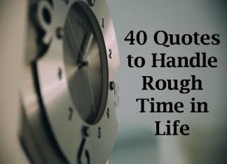 40 Quotes to Handle Rough Time in Life