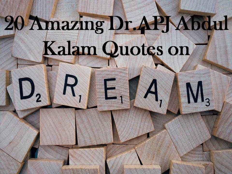 20 Amazing APJ Abdul Kalam Quotes on Dreams