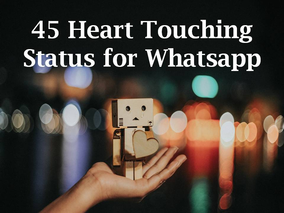 45 Heart Touching Status for Whatsapp