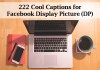 222 Cool Captions for Facebook Display Picture (DP)