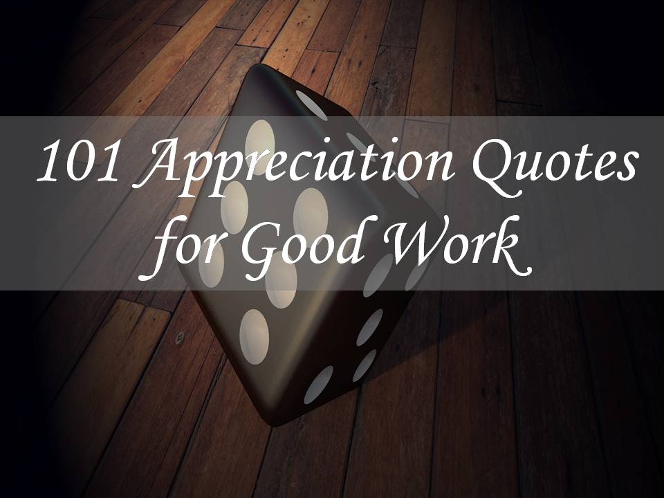 101 Appreciation Quotes for Good Work