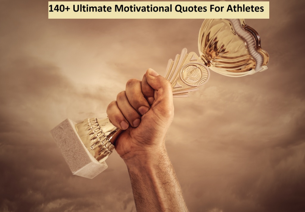 Ultimate Motivational Quotes For Athletes