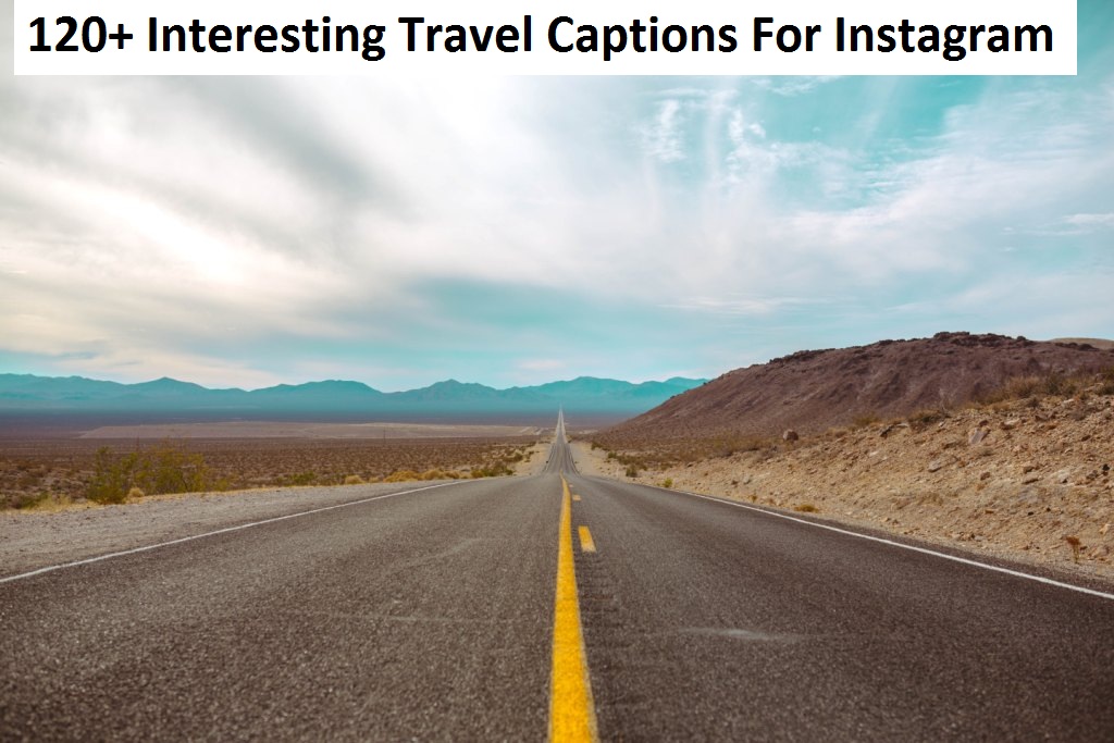 Interesting Travel Captions For Instagram