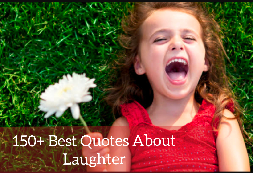 150 Best Quotes About Laughter
