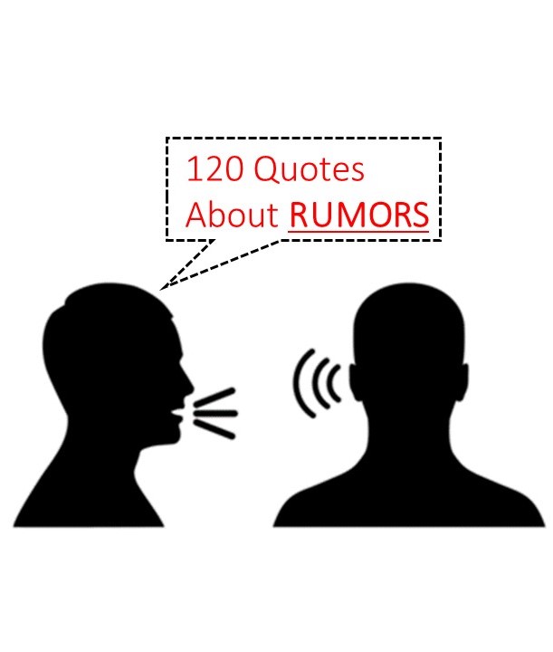 120+ Best Quotes about Rumors