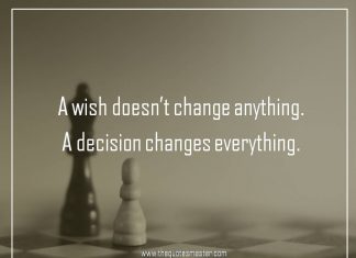 A wish doesn't change anything